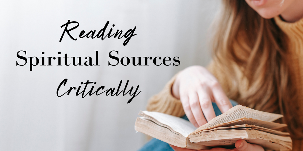 Read spiritual sources critically