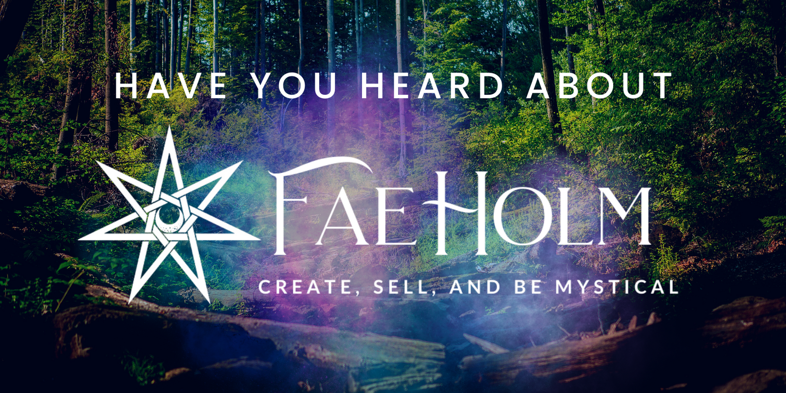 Have you heard about FaeHolm yet?