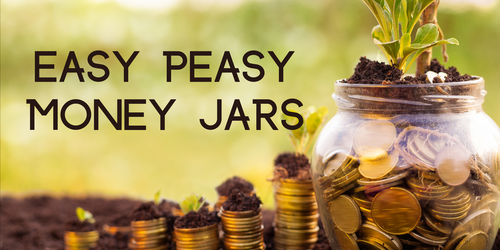 Easy Peasy Money Jars