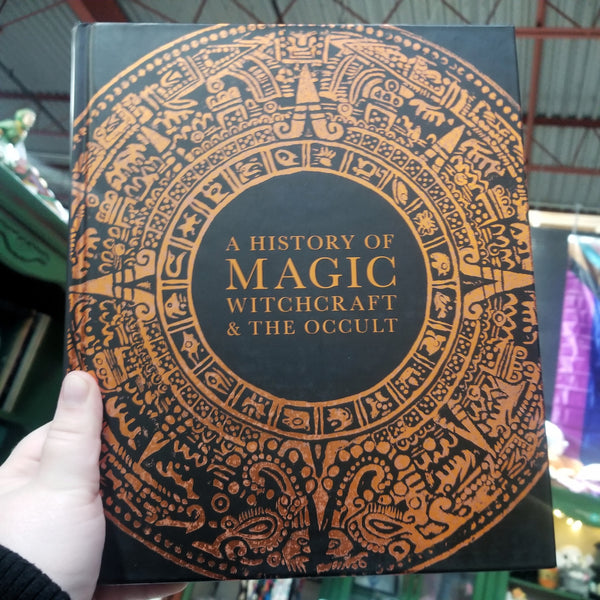 A History of Magic, Witchcraft & the Occult