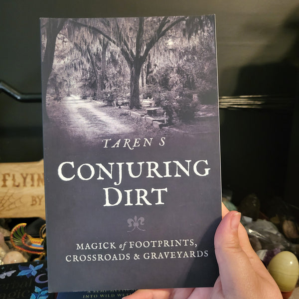 Conjuring Dirt